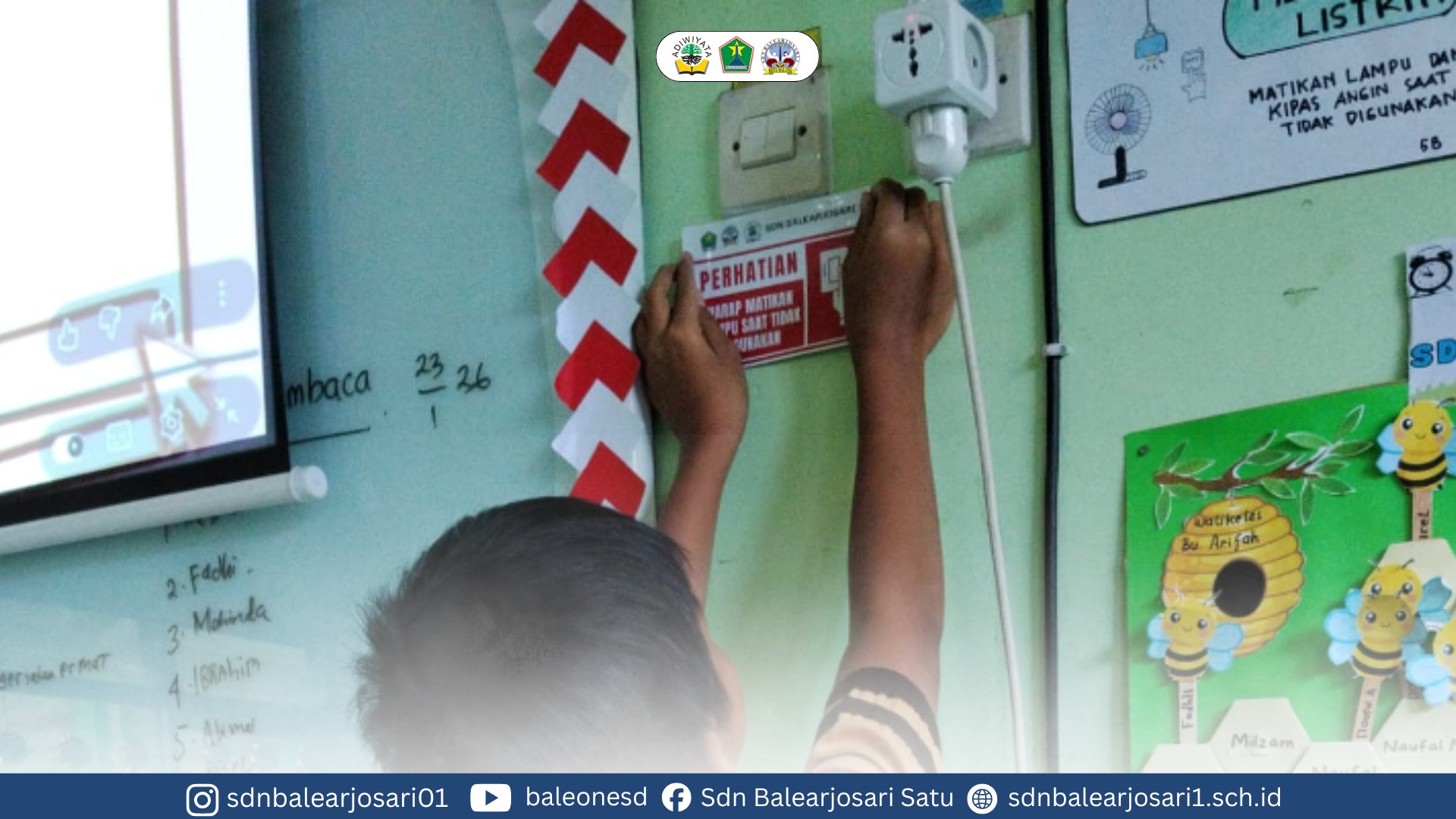 SDN Balearjosari 1 Menanamkan Budaya Hemat Energi Melalui Pemasangan Slogan Edukatif di Lingkungan Sekolah